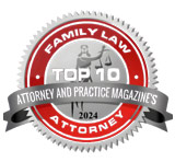 Attorney Practice Magazine's - Top 10 Family Law Attorney 2024